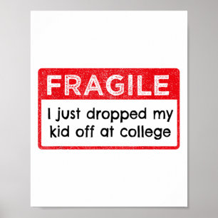 Fragil, dass ich gerade bei Uni herabgeworfen habe Poster