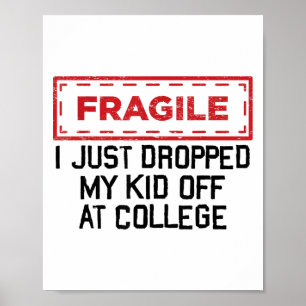 Fragil, dass ich gerade bei Uni herabgeworfen habe Poster