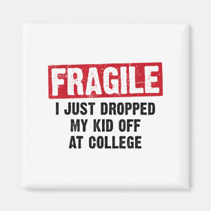 Fragil, dass ich gerade mein Kind bei der Uni Mama Magnet