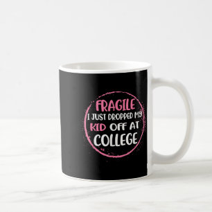 Fragil, dass ich gerade mein Kind in der Uni Paren Kaffeetasse