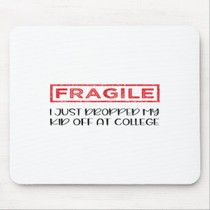 Fragil, dass ich gerade mein Kind in der Uni Paren Mousepad