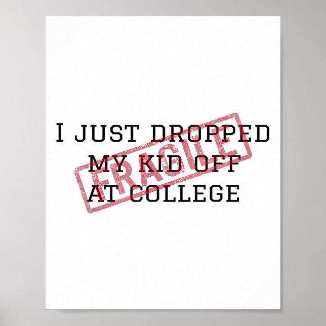 Fragil, dass ich gerade mein Kind in der Uni Paren Poster (Vorne)