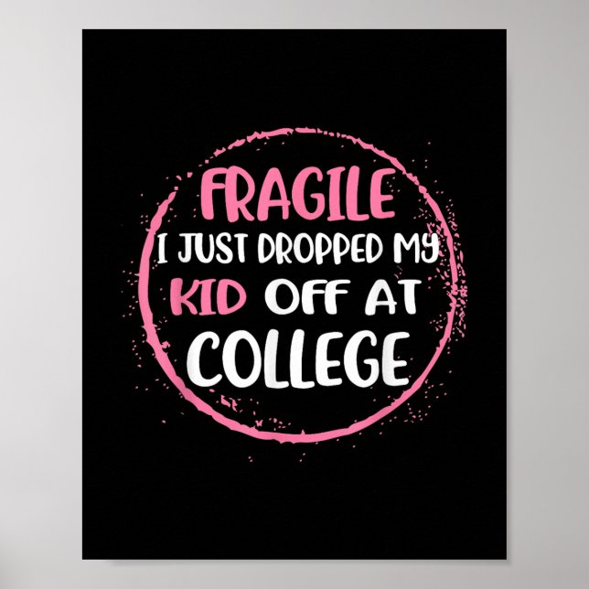 Fragil, dass ich gerade mein Kind in der Uni Paren Poster (Vorne)