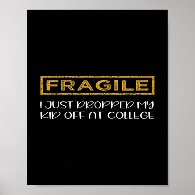 Fragil, dass ich gerade mein Kind in der Uni Paren Poster (Vorne)