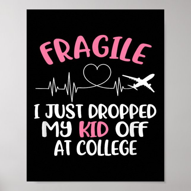 Fragil, dass ich gerade mein Kind in der Uni Paren Poster (Vorne)
