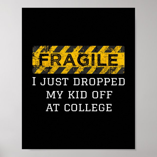 Fragil, dass ich gerade mein Kind in der Uni Paren Poster (Vorne)