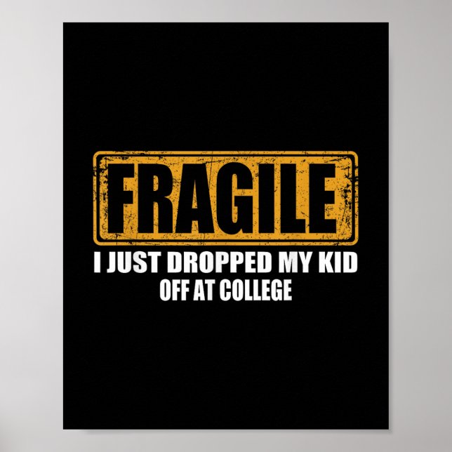 Fragil, dass ich gerade mein Kind in der Uni Paren Poster (Vorne)