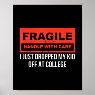 Fragil, dass ich gerade mein Kind in der Uni Paren Poster