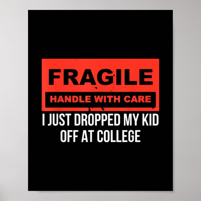 Fragil, dass ich gerade mein Kind in der Uni Paren Poster (Vorne)