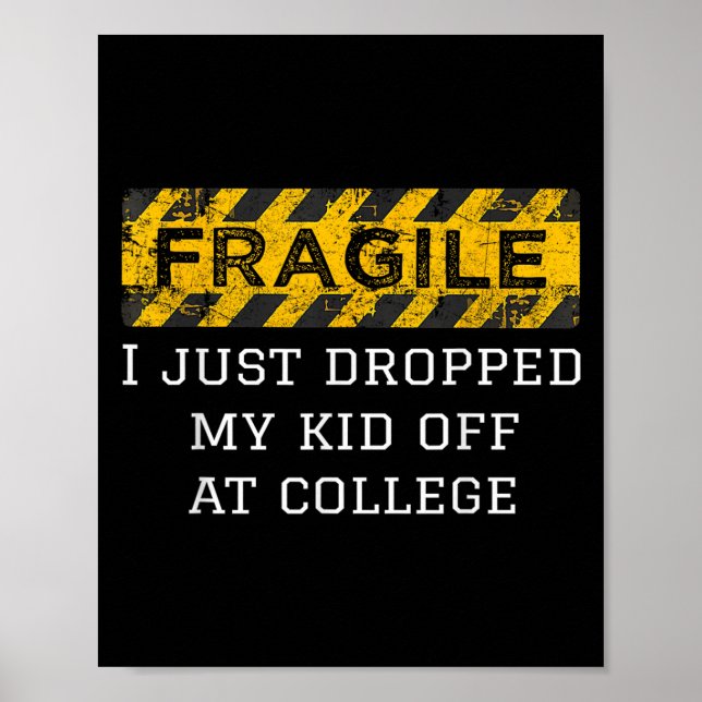 Fragil, dass ich gerade mein Kind in der Uni Paren Poster (Vorne)