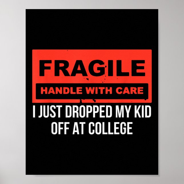 Fragil, dass ich gerade mein Kind in der Uni Paren Poster (Vorne)