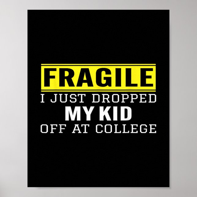 Fragil, dass ich gerade mein Kind in der Uni Paren Poster (Vorne)