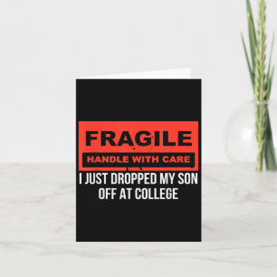 Fragil, dass ich gerade meinen Sohn bei Uni Paren  Karte