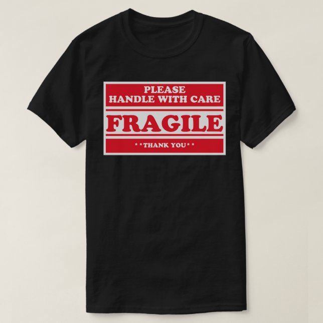 Fragile bitte mit mir umgehen T-Shirt (Design vorne)