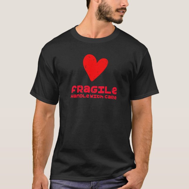 Fragile Handle With Care Love heart 3 T-Shirt (Vorderseite)