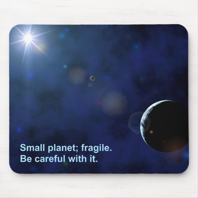 Fragile Planet Mousepad (Vorne)