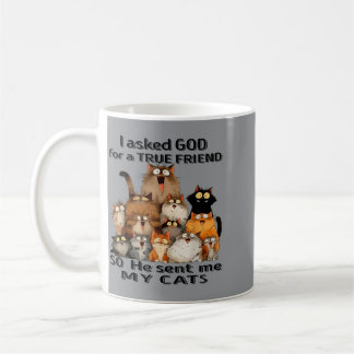 Fragte Gott nach einem wahren Freund, er schickte Kaffeetasse