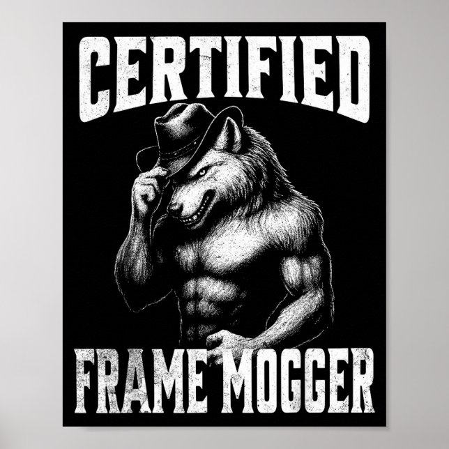 Frame Mogging - lustiger Cringe Alpha-Wolf  Poster (Vorne)