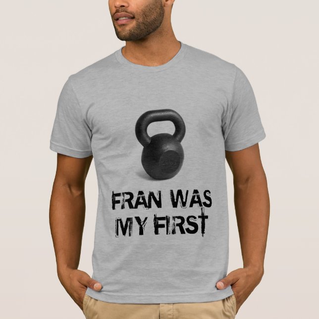 Fran war mein erstes T-Shirt (Vorderseite)