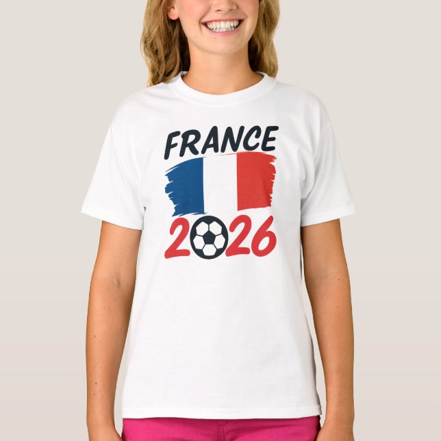France 2026 Soccer Fan Design Flag Colors T-Shirt (Vorderseite)