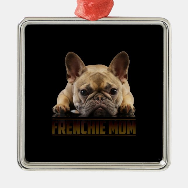 Franchisenmutter | Französische Bulldogmama-Gesche Ornament Aus Metall (Vorne)