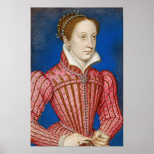 Francois Clouet - Mary, Queen of Schotten Poster
