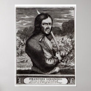 Francois Lolonois, General der Französischen Poster