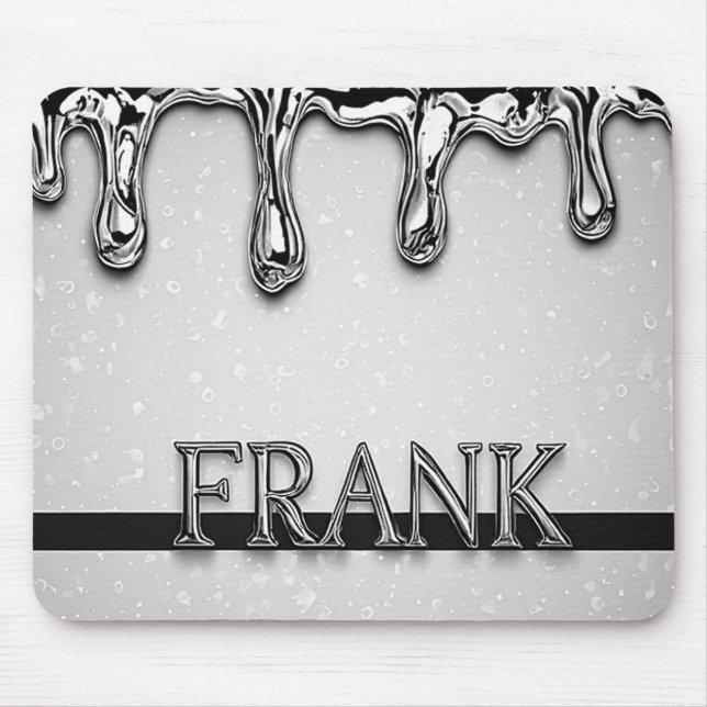 Frank Chrome Namensschild mit flüssigen Metalltrop Mousepad (Vorne)