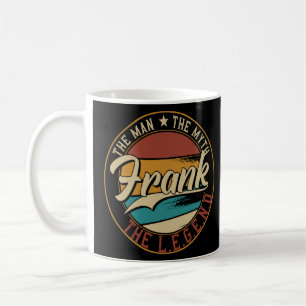 Frank Der Mann der Mythos der Legende Kaffeetasse