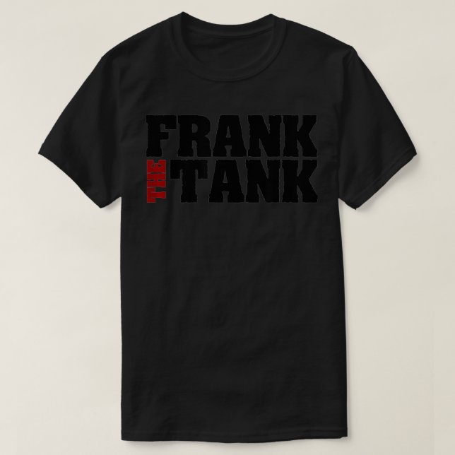 Frank des Tank-Designs für einen Frank, der ein Ta T-Shirt (Design vorne)