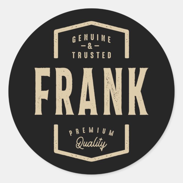Frank Genuine und Trusted - Name Frank Runder Aufkleber (Vorderseite)