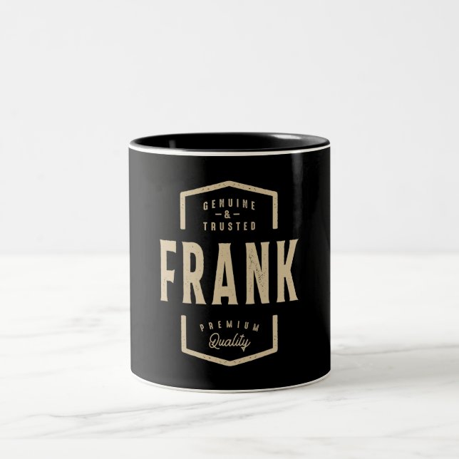 Frank Genuine und Trusted - Name Frank Zweifarbige Tasse (Mittel)