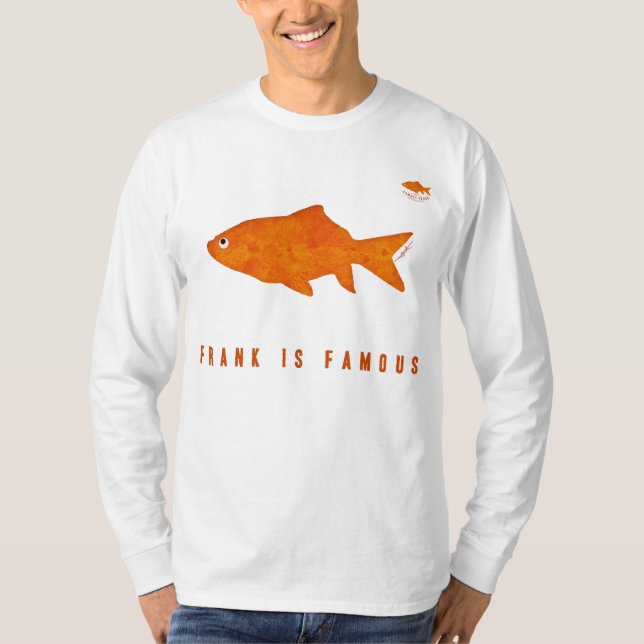 Frank ist berühmt T-Shirt (Vorderseite)