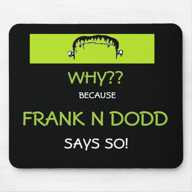 Frank N Dodd mousepad (Vorne)
