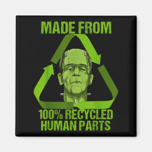 Frankenstein aus 100 % recycelten menschlichen Tei Magnet