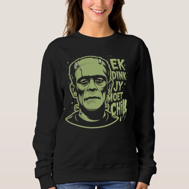 Frankenstein ich glaube, du musst die Afrikaaner Sweatshirt (Vorderseite)