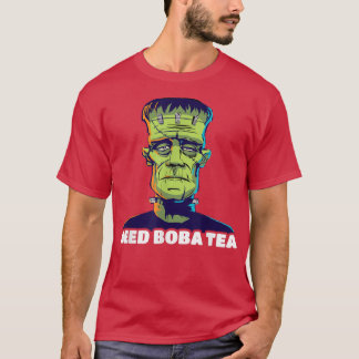 Frankenstein Needs Boba Tea T-Shirt