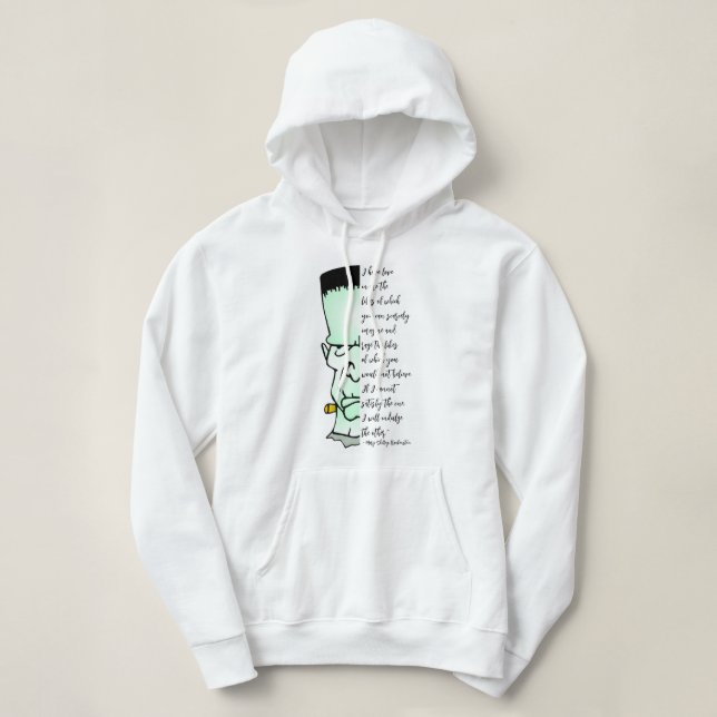 Frankensteins Zitat zum Monster, zur Liebe und zum Hoodie (Design vorne)
