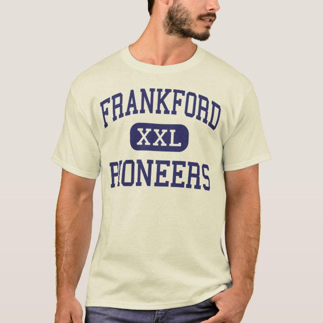 Frankford - Pioniere - hoch - Philadelphia T-Shirt (Vorderseite)