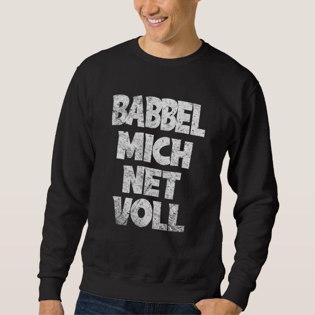 Frankfurt Hessen Babbel Mich Net Vollständiger Dia Sweatshirt (Vorderseite)
