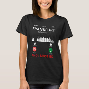 Frankfurt ruft Deutschland Souvenir an T-Shirt
