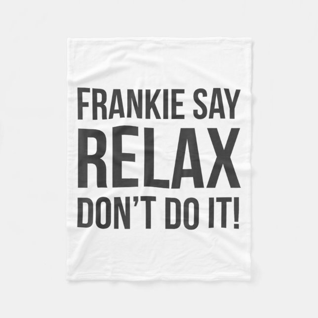 Frankie sagt Relax Don't Do It  Fleecedecke (Vorderseite)