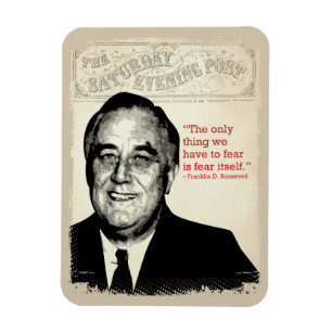 Franklin D. Roosevelt Quote Magnet