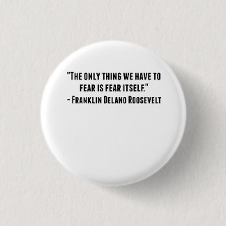 Franklin- Delano Rooseveltzitat Button