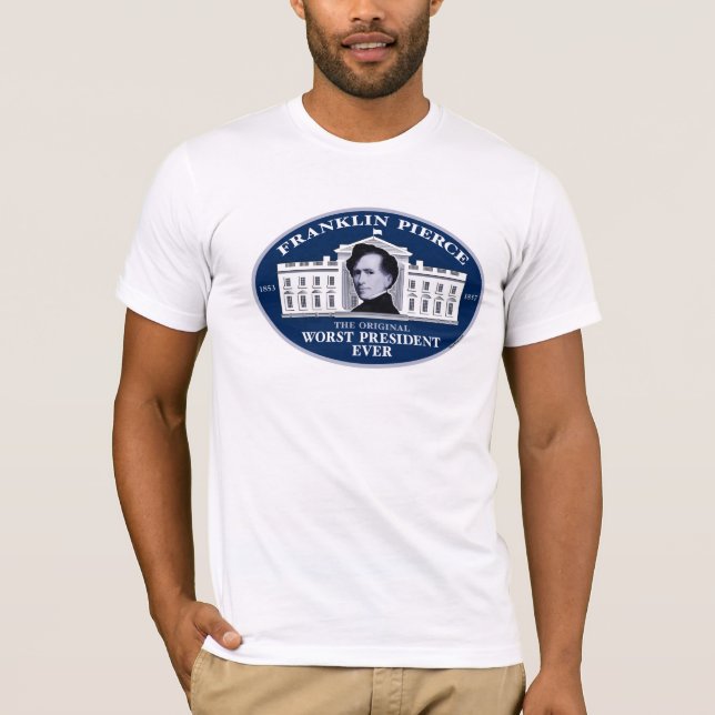 Franklin Pierce: Der ursprüngliche schlechteste T-Shirt (Vorderseite)