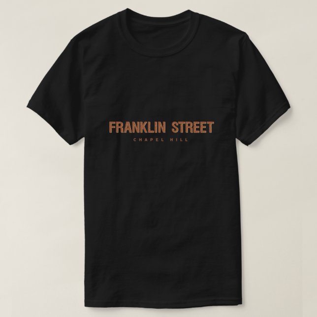 Franklin-Straßen-Chapel- HillNorth Carolina T-Shirt (Design vorne)