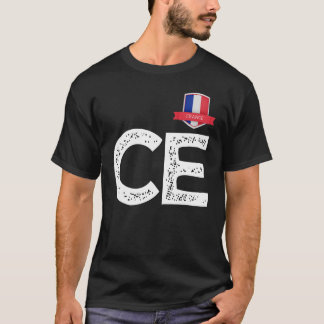 Frankreich - Buchstaben C und E Frankreich T-Shirt