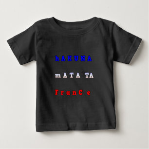 FRANKREICH HAKUNA MATATA BLAU WEISS ROT EINHEITLIC BABY T-SHIRT