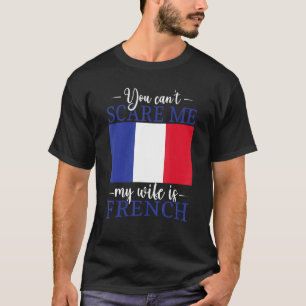 Frankreich Verheiratet, dass du mir meine Ehefrau T-Shirt