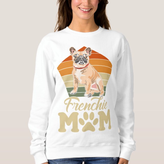 Franziskanermama niedlicher französischer Bulldogg Sweatshirt (Vorderseite)